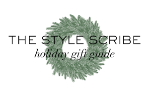 The Style Scribe Holiday Gift Guide